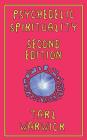Psychedelic Spirituality: Second Edition By Tarl Warwick Cover Image
