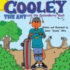 Cooley the Ant and the Poisonberry Bush Cover Image