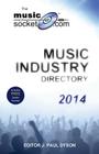 The MusicSocket.com Music Industry Directory 2014 By J. Paul Dyson Cover Image