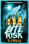 Bite Risk By S.J. Wills Cover Image