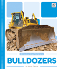 Bulldozers By Aubrey Zalewski Cover Image