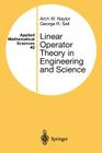 Linear Operator Theory in Engineering and Science (Applied Mathematical Sciences #40) By Arch W. Naylor, George R. Sell Cover Image