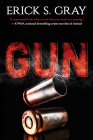 Gun By Erick S. Gray Cover Image