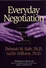 Everyday Negotiation (Jossey-Bass Business & Management) By Deborah M. Kolb, Judith Williams Cover Image