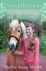 Sweetbriars Tabby's Big Year: Tabby's Big Year By Hollie Anne Marsh Cover Image