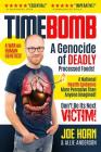 Timebomb: A Genocide of Deadly Processed Foods! a National Health Epidemic More Pervasive Than Anyone Imagined... Don't Be Its N By Joe Horn, Allie Anderson Cover Image