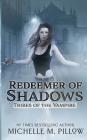 Redeemer of Shadows By Michelle M. Pillow Cover Image