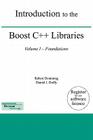 Introduction to the Boost C++ Libraries; Volume I - Foundations Cover Image