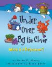 Under, Over, by the Clover: What Is a Preposition? (Words Are Categorical (R)) Cover Image
