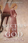 Specters of God: An Anatomy of the Apophatic Imagination Cover Image