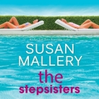 The Stepsisters Lib/E By Susan Mallery, Tanya Eby (Read by) Cover Image
