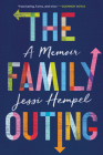 The Family Outing: A Memoir By Jessi Hempel Cover Image