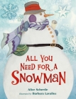 All You Need for a Snowman Board Book Cover Image