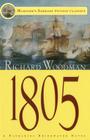 1805: A Nathaniel Drinkwater Novel (Mariners Library Fiction Classic) By Richard Woodman Cover Image