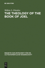 The Theology of the Book of Joel By Willem S. Prinsloo Cover Image