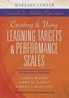 Creating and Using Learning Targets & Performance Scales: How Teachers Make Better Instructional Decisions (Marzano Center Essentials for Achieving Rigor) By Marzano Research Laboratory, Carla Moore, Libby H. Garst Cover Image