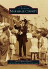 Marshall County (Images of America) Cover Image
