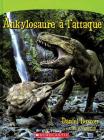 Ankylosaure ? l'Attaque By Daniel Loxton Cover Image