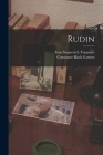 Rudin By Ivan Sergeevich Turgenev, Constance Black Garnett Cover Image