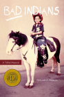 Bad Indians: A Tribal Memoir By Deborah A. Miranda Cover Image