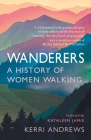 Wanderers: A History of Women Walking Cover Image