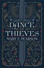 Dance of Thieves By Mary E. Pearson Cover Image