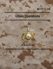 MCTP 12-10B Urban Operations By Headquarters United States Marine Corps Cover Image