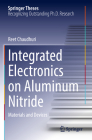 Integrated Electronics on Aluminum Nitride: Materials and Devices (Springer Theses) By Reet Chaudhuri Cover Image