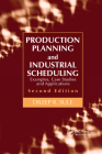 Production Planning and Industrial Scheduling: Examples, Case Studies and Applications, Second Edition Cover Image