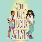 Grow Up, Luchy Zapata Cover Image