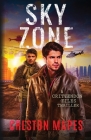 Sky Zone (Crittendon Files #3) By Creston Mapes Cover Image