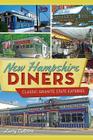 New Hampshire Diners: Classic Granite State Eateries (American Palate) Cover Image