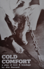 Cold Comfort: A Play of Love & Bondage By Jim Garrard Cover Image