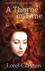A Thorne in Time: An Eva Thorne Prequel Novella By Lorel Clayton Cover Image