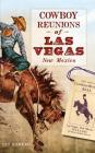 Cowboy Reunions of Las Vegas, New Mexico Cover Image