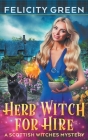 Herb Witch for Hire: A Scottish Witches Mystery Cover Image