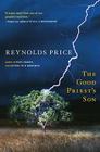 The Good Priest's Son: A Novel By Reynolds Price Cover Image