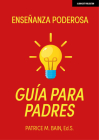Enseñanza Poderosa: Guía Para Padres By Patrice Bain Cover Image
