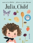 Julia, Child By Kyo Maclear, Julie Morstad (Illustrator) Cover Image