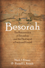 Besorah: The Resurrection of Jerusalem and the Healing of a Fractured Gospel Cover Image