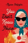 You Don't Know Nana By Alyssa Belfiglio Cover Image