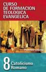 Catolicismo Romano By Francisco Lacueva Cover Image