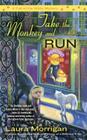 Take the Monkey and Run (A Call of the Wilde Mystery #4) By Laura Morrigan Cover Image