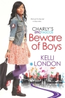 Beware of Boys (Charly's Epic Fiascos #4) By Kelli London Cover Image
