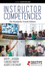 Instructor Competencies: The Standards, Fourth Edition (Ibstpi Book) By Kathy L. Jackson, Florence Martin, Albert D. Ritzhaupt Cover Image