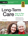 Long-Term Care: How to Plan & Pay for It By The Editors of Nolo Cover Image