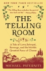 The Telling Room: A Tale of Love, Betrayal, Revenge, and the World's Greatest Piece of Cheese Cover Image