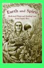 Earth and Spirit: Medicinal Plants and Healing Lore from Puerto Rico Cover Image