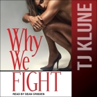 Why We Fight By Sean Crisden (Read by), Tj Klune Cover Image