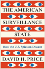 The American Surveillance State: How the U.S. Spies on Dissent Cover Image